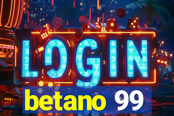 betano 99